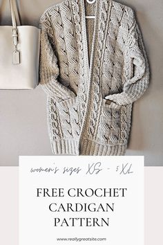 a woman's sweater and handbag hanging on a wall with the text free crochet cardigan pattern