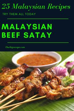 malaysian beef satay with dipping sauce on the side