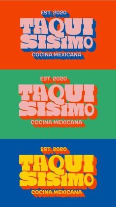 three different logos for the mexican restaurant taqui sismo, which is located in mexico