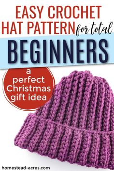 Purple hat on a table. Text overlay says Easy Crochet Hat Pattern For Total Beginners. A Perfect Christmas Gift Idea. Easy Crochet Hat Pattern Free, Crochet Ribbed Hat, Crochet Beanie Hat Free Pattern, Crochet Hats Free Pattern Ladies, Crochet Hat Tutorial, Beanie Pattern Free, Crochet Hat Patterns, Easy Crochet Hat Patterns, Crochet Beanie Pattern Free