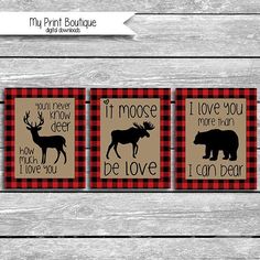 three moose and bear printables on wooden boards with the words i love you, moose