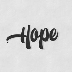 the word hope written in black ink on white paper