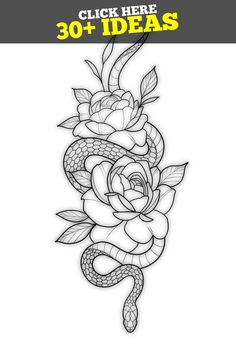 a snake and rose tattoo design with the words, click here 30 ideas on it