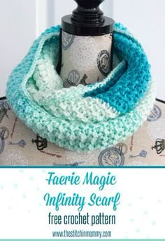 a crocheted scarf on top of a mannequin with text overlay that reads, faerie magic infinity scarf free crochet pattern