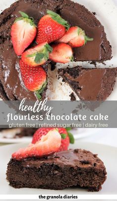 chocolate cake with strawberries on top and text overlay that says healthy flourless chocolate cake