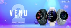 three smart watches are displayed in front of a blue and purple background with the words, venu series 2