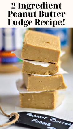 three ingredient peanut butter fudge recipe stacked on top of each other with text overlay