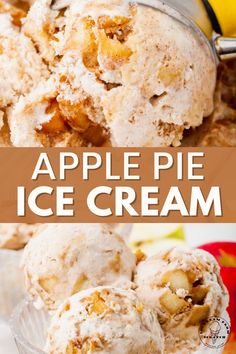 The top half is a picture of apple pie ice cream filled with real apple chunks, cinnamon, and cookie crumbles being scooped. The bottom half is a picture of a glass ice cream bowl filled with 3 scoops of apple pie ice cream. I Lost 100 Pounds, Apple Pie Ice Cream, Apple Ice Cream, Ice Cream Pie Recipe, Pie Ice Cream, Easy Ice Cream Recipe