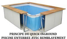 an above ground swimming pool with the words prince du quick inground piscine entre avec remblayment