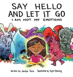 the cover of say hello and let it go i am not my emotions