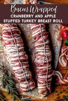 bacon wrapped cranberry and apple stuffed turkey breast roll