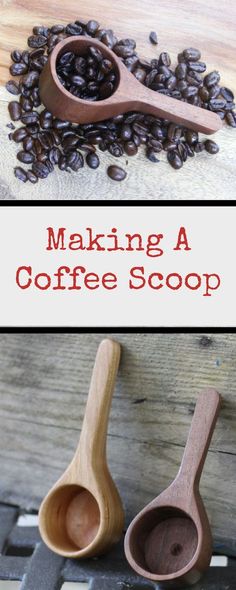 two wooden spoons filled with coffee beans and the words making a coffee scoop above them