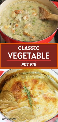 two pictures showing different types of vegetable pot pies with text overlay reading classic vegetable pot pie