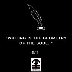 a black and white photo with the words writing is the geometricity of the soul