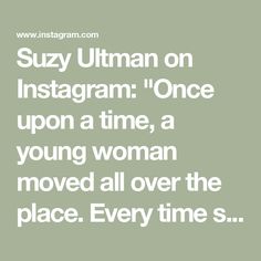 Suzy Ultman on Instagram: "Once upon a time, a young woman moved all over the place. Every time she moved, she ate new foods, walked in new places, and met new friends. With each move, it felt like she was leaving a piece of herself behind. But, she was also taking something with her. One day, she decided to collect all of her memories & friends & homes in one place. And, she called it “SUZY’S CITY”. 

#Home
#HomeIsWhereTheHeartIs
SHOP: suzyultman.com"