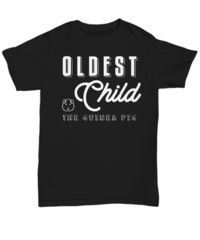 a black shirt with the words oldest child on it