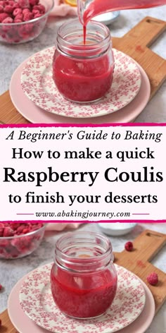 raspberry cough syrup being poured into a glass jar on a pink plate with the words beginner's guide to baking how to make a quick raspberry cough