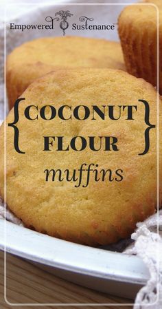 coconut flour muffins on a plate with the words, coconut flour muffins