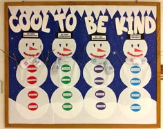 a bulletin board with snowmen on it that says cool to be kind