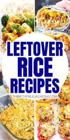 several different types of leftover rice in casserole dishes with text overlay that reads, leftover rice recipes