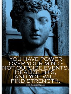 a statue with a quote on it that says, you have power over your mind not outside events