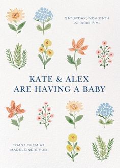 a card with flowers on it and the words kate and alex are having a baby