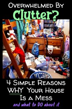 there is a poster with the words declutter 101 in front of an image of a messy room