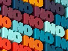 the word no is written in multicolored letters