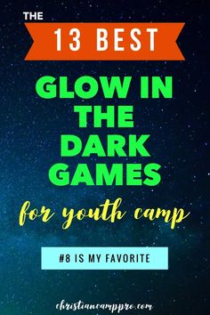 the 13 best glow in the dark games for youth camp