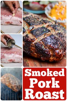 the process of making smoked pork roasts is shown in this collage with images