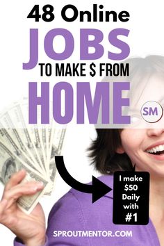 a woman holding money with the words 48 online jobs to make from home