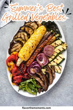 grilled vegetables on a plate with text overlay that reads summer's best grilled vegetables