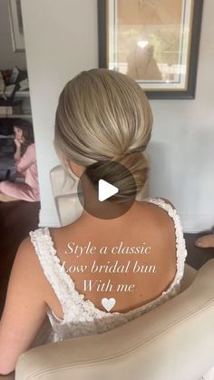 Wedding Low Bun Hairstyles How To, Low Messy Bun Front View, Low Bun Wedding Hair Step By Step, Bridal Hair Low Bun Blonde, Bridal Buns Low, Simple Hair Up Do, Low Chignon Bun Wedding, Low Hairstyles Wedding, Low Bun With Front Pieces Curled