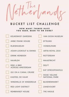 a pink and white checklist with the words netherlands bucket list challenge