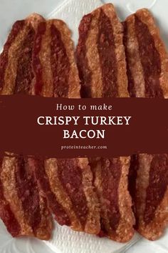 how to make crispy turkey bacon on a plate