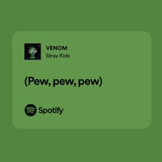 a green background with the words pew, pew, pew and spotify