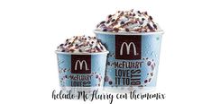 two ice cream cups with toppings on top and the words mcdonald's love it to be above them