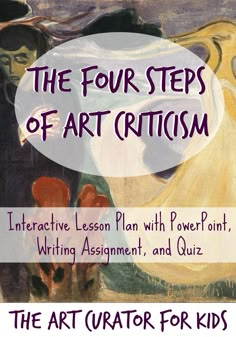 the four steps of art orism an interactive lesson plan with powerpoint, writing assignment, and quiz