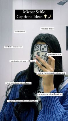 a woman taking a selfie in front of her mirror with captions below it