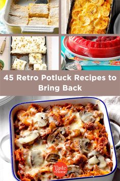 four different pictures with the words, 45 retro potluck recipes to bring back