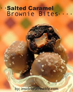 salted caramel brownie bites in a glass bowl with text overlay that reads salted caramel brownie bites