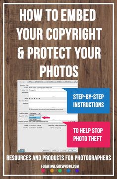 a wooden background with the text how to embed your copyright and protect your photos