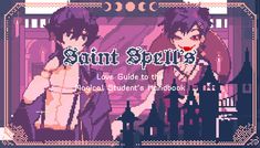 an old school video game with the title saint spell's love guide to the hospital student