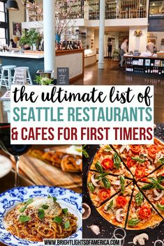 the ultimate list of seattle restaurants and cafes for first timers on their menu