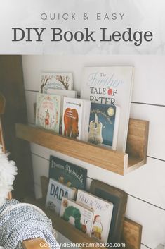 a book shelf with books on it and the words quick & easy diy book ledge