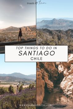 the top things to do in san diego, chile with text overlaying it