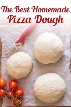 the best homemade pizza dough with cherry tomatoes