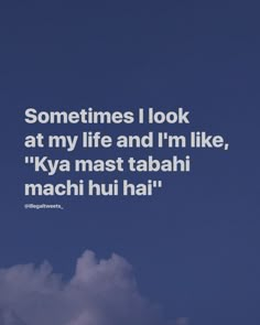 an airplane flying in the sky with a quote below it that reads, sometimes i look at my life and i'm like, kya