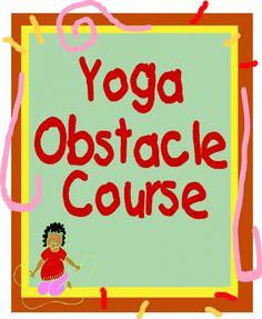 Yoga Obstacle Course