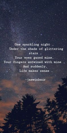 the night sky with stars above trees and an image of a quote written on it